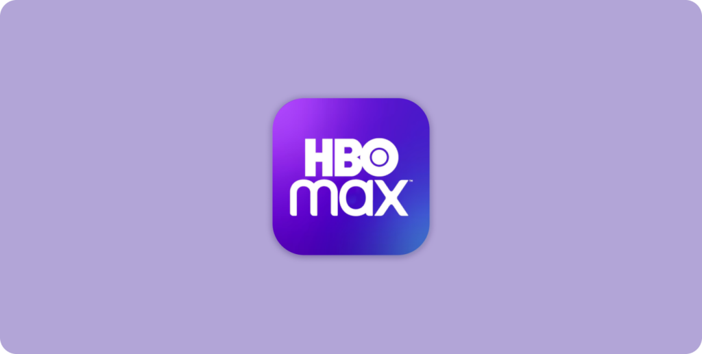 How to watch HBO Max Outside the US - ClearVPN