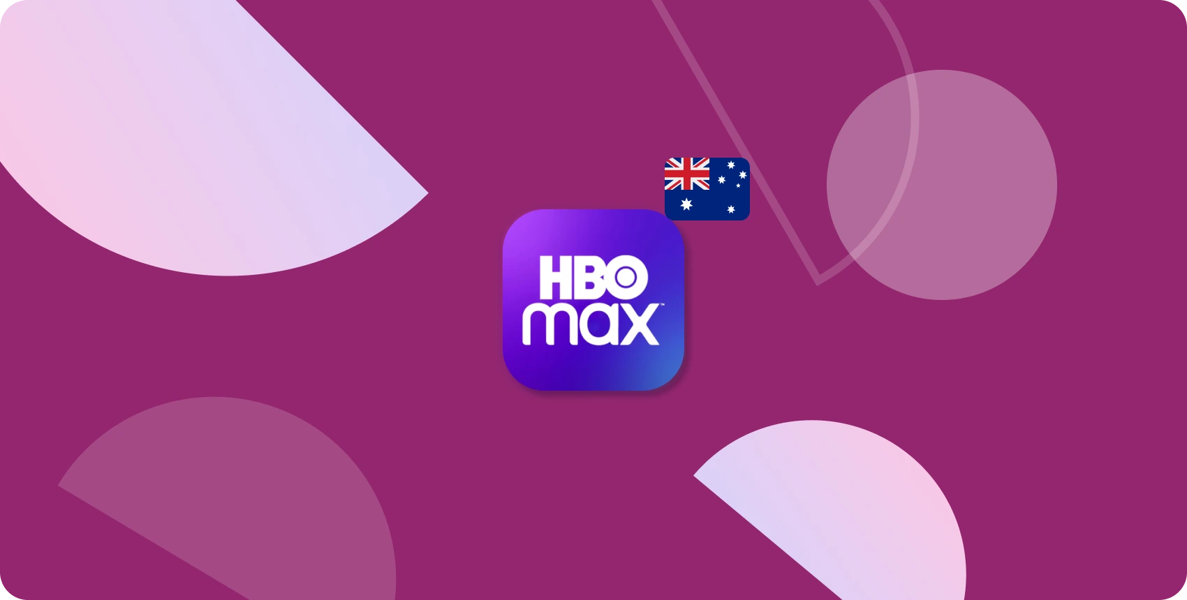 How to Watch HBO Max in Australia ClearVPN Blog