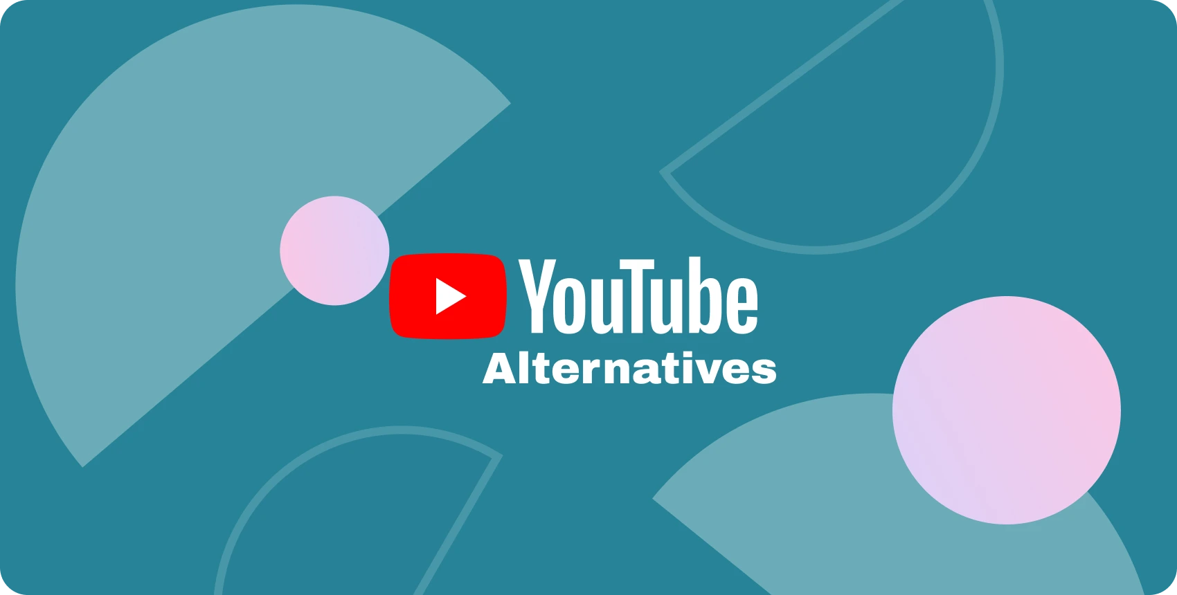 Best YouTube Alternatives Online October 2023 ClearVPN Blog   Youtube Alternatives.webp